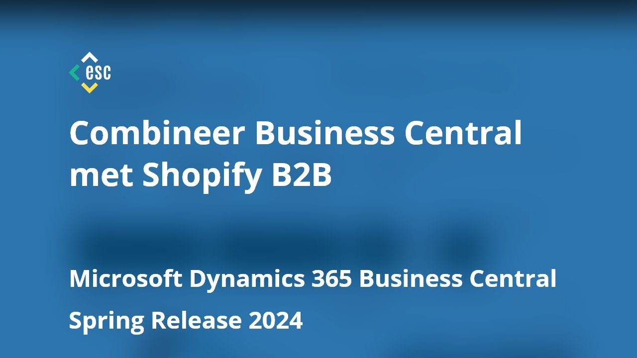 Hoe en waarom moet ik Business Central en Shopify B2B combineren?