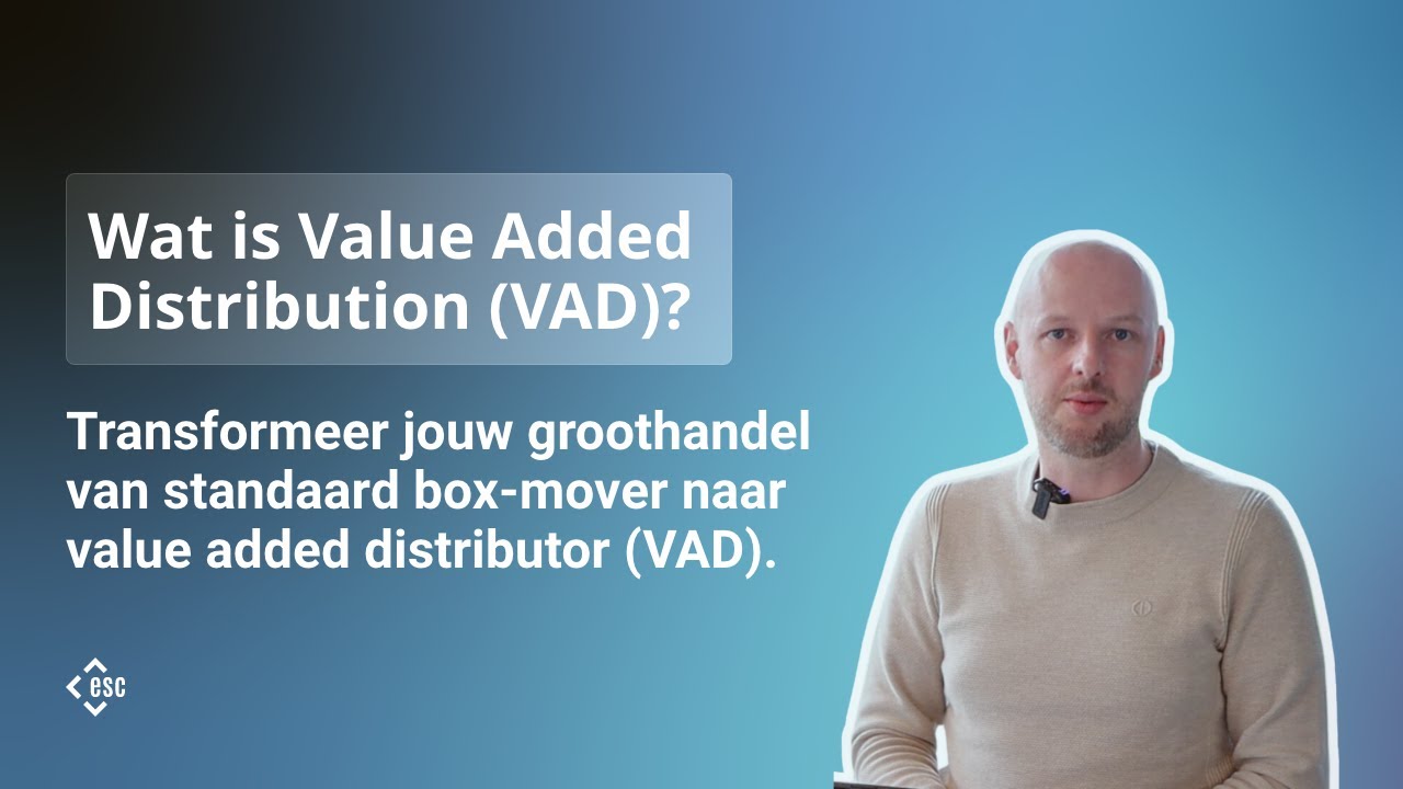 Wat is Value Added Distribution (VAD) en waarom is het cruciaal voor jouw bedrijf?
