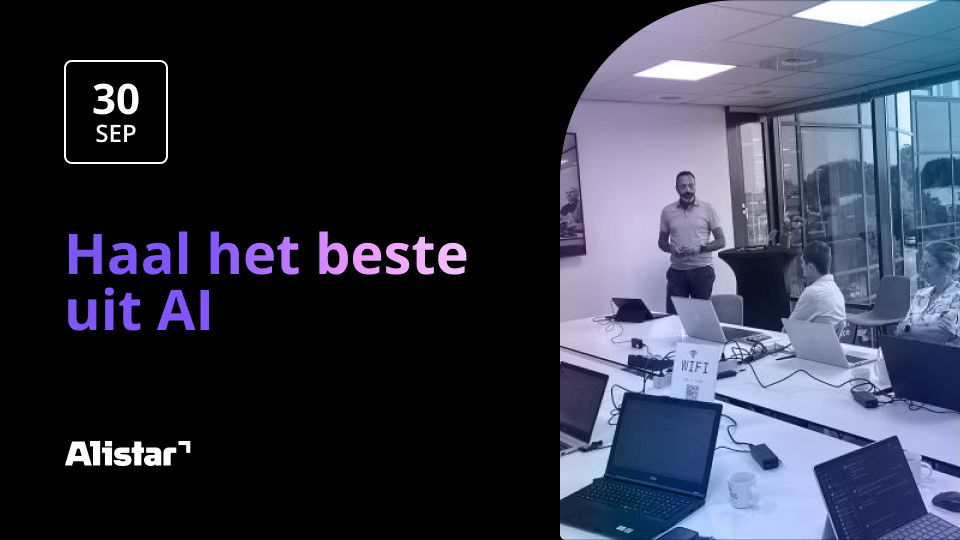 Een Alistar webinar "Haal het beste uit AI, voor jezelf en je organisatie" op 30 september